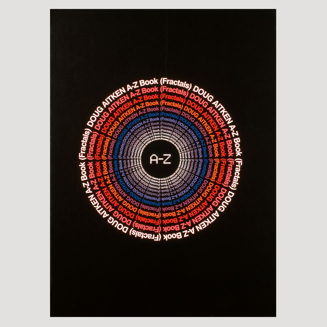 Doug Aitken: A-Z Book (Fractals)