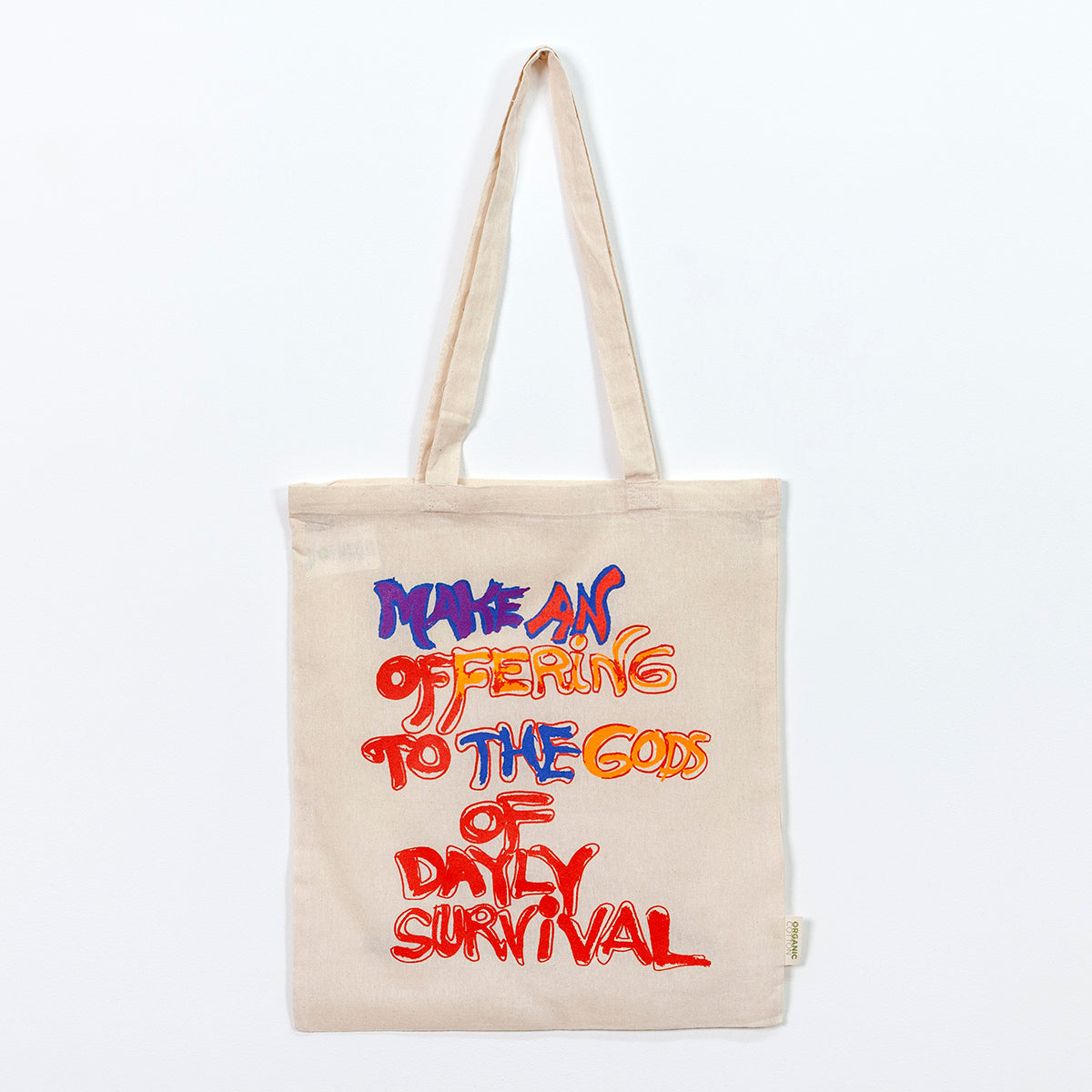 Make an offering to the gods of dayly survival (tote)